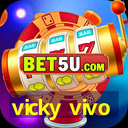 vicky vivo